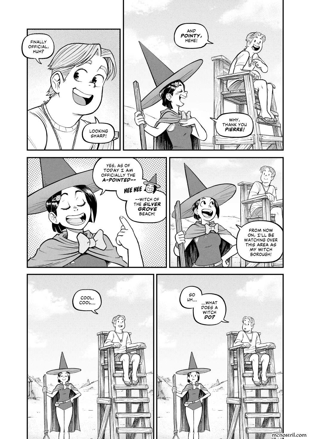 Witches operate outside the law, so that criminal wordplay will go un-pun-ished.